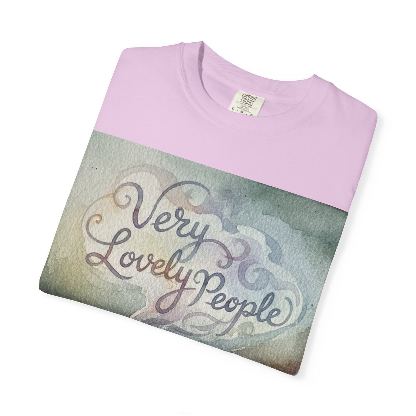 Unisex Garment-Dyed T-Shirt - 'Very Lovely People' Graphic Tee